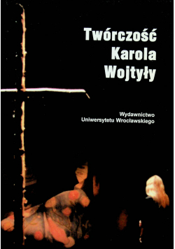 Twórczość Karola Wojtyły