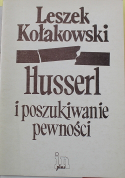 Husserl i poszukiwanie pewności
