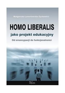 Homo liberalis jako projekt edukacyjny