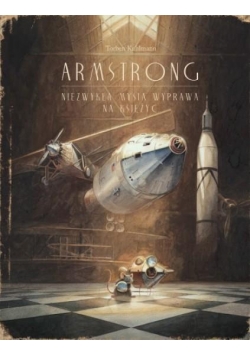 Armstrong Niezwykła mysia wyprawa na księżyc