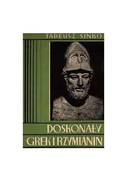 Doskonały Grek I Rzymianin, 1939r.