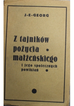 Z tajników pożycia małżeńskiego i jego społecznych powikłań