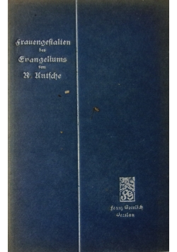 Srauengeftalten des Evangeliums, 1911