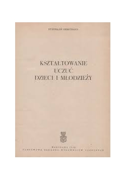Kształtowanie uczuć dzieci i młodzieży