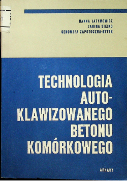 Technologia autoklawizowanego betonu komórkowego