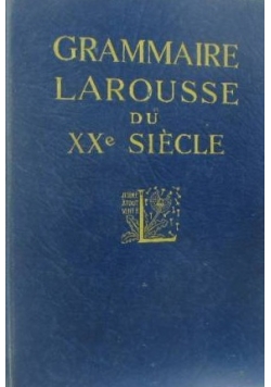 Grammaire Larousse du XXe Siecle, 1936r.