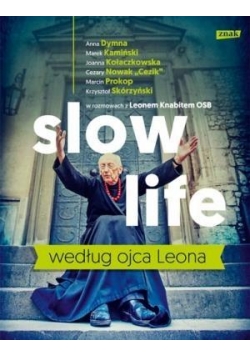 Slow life według ojca Leona