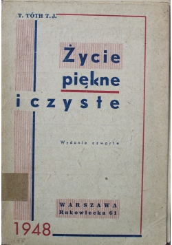 Życie piękne i czyste 1948 r