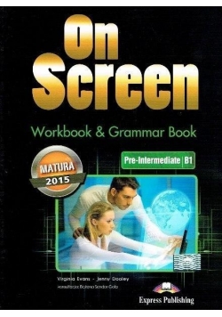 On Screen Pre-Intermed. B1 Matura WB&Grammar Book, Nowa