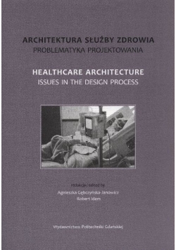 Architektura służby zdrowia Problematyka projektowania