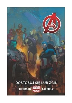 Avengers -  Dostosuj się lub zgiń Tom 5