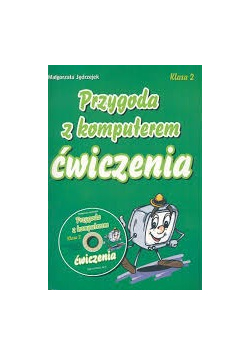 Przygoda z komputerem  2 ćw + CD
