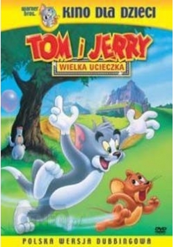 Tom i Jerry Wielka ucieczka+płyta DVD