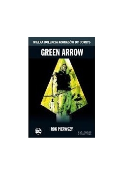 Green Arrow, t.44, Nowa