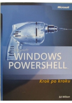 Microsoft Windows Powershell Krok po kroku z płytą CD nowa
