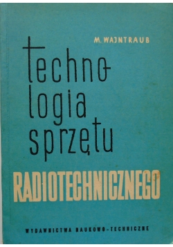 Technologia sprzętu radiotechnicznego