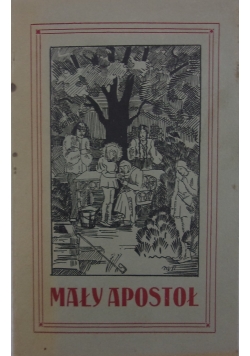 Mały Apostoł, część II, 1936r.