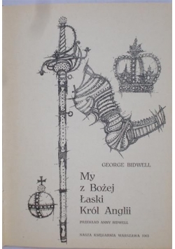 My z Bożej Łaski Król Anglii