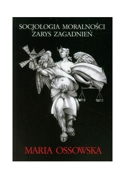 Socjologia moralności zarys zagadnień