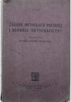 Zasady ortografji  Polskiej i słownik ortograficzny 1926 r.