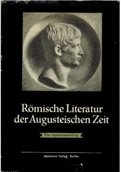 Romische Literatur der Augusteischen Zeit