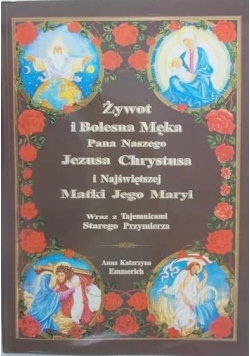 Żywot i Bolesna Męka Pana Naszego Jezusa Chrystusa