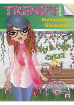 Trendy model - Styl dla Ciebie casual