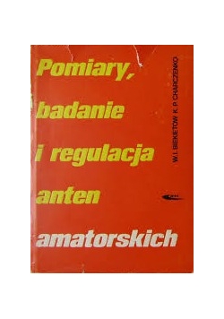 Pomiary, badanie i regulacja anten amatorskich