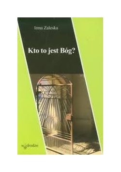 Kto to jest Bóg ?