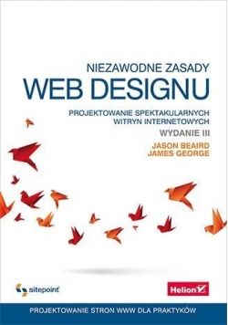 Niezawodne zasady web designu. Wyd. III