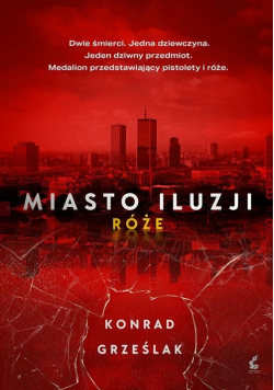 Miasto iluzji Róże