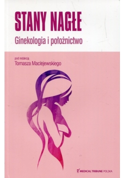 Stany nagłe Ginekologia i polożnictwo