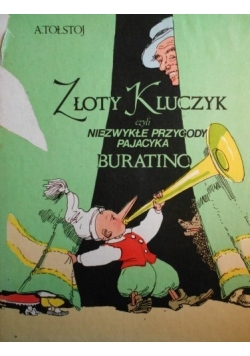 Złoty kluczyk czyli niezwykłe przygody pajacyka Buratino