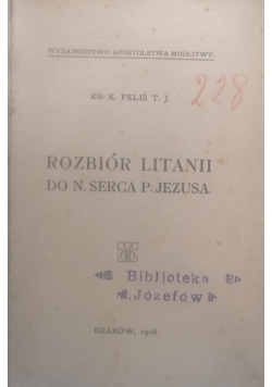 Rozbiór litanii do N. Serca P. Jezusa, 1908 r.