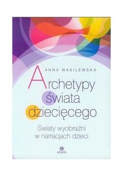 Archetypy świata dziecięcego