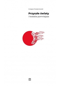 Przyszłe światy i kwestie pomniejsze
