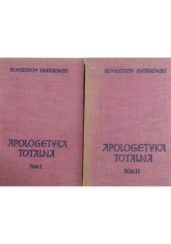 Apologetyka totalna, T. I - II