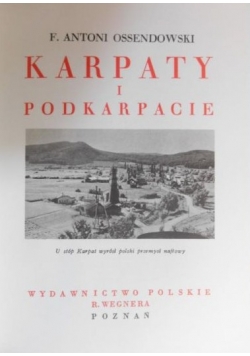 Cuda Polski,Karpaty i Podkarpacie, reprint z 1933 r.