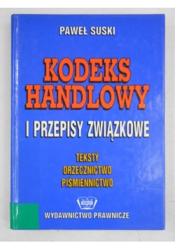 Kodeks handlowy i przepisy związkowe