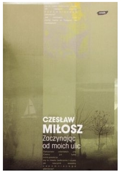 Zaczynając od moich ulic