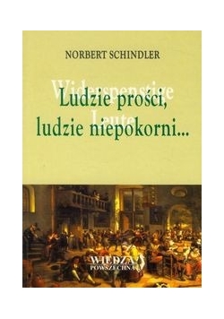 Ludzie prości, ludzie niepokorni...