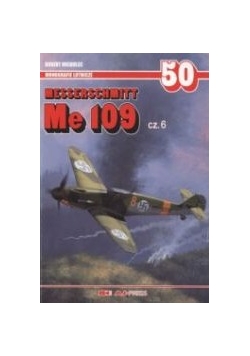 Messerschmitt Me 109. Część 6