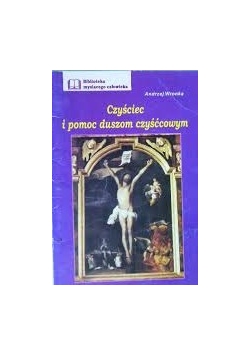 Czyściec i pomoc duszom czyśćcowym + Autograf