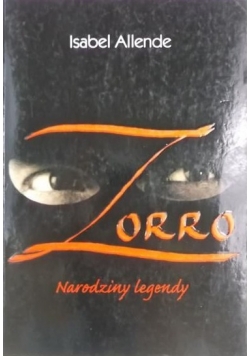 Zorro. Narodziny legendy
