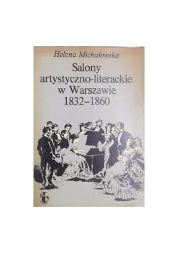 Salony artystyczno-literacki w Warszawie 1832-1860