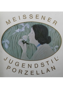 Meissener Jugendstil Porzellan