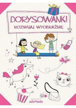 Dorysowanki. Rozwijaj wyobraźnię (różowy)