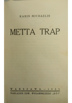Metta Trap, 1927 r.