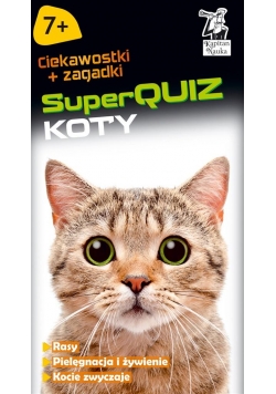 Kapitan Nauka. SuperQUIZ : Koty