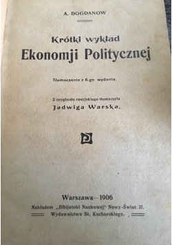 Krótki wykład Ekonomji Politycznej, 1906 r.